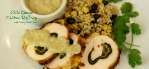 chile cheese chicken roll-up with creamy verde sauce